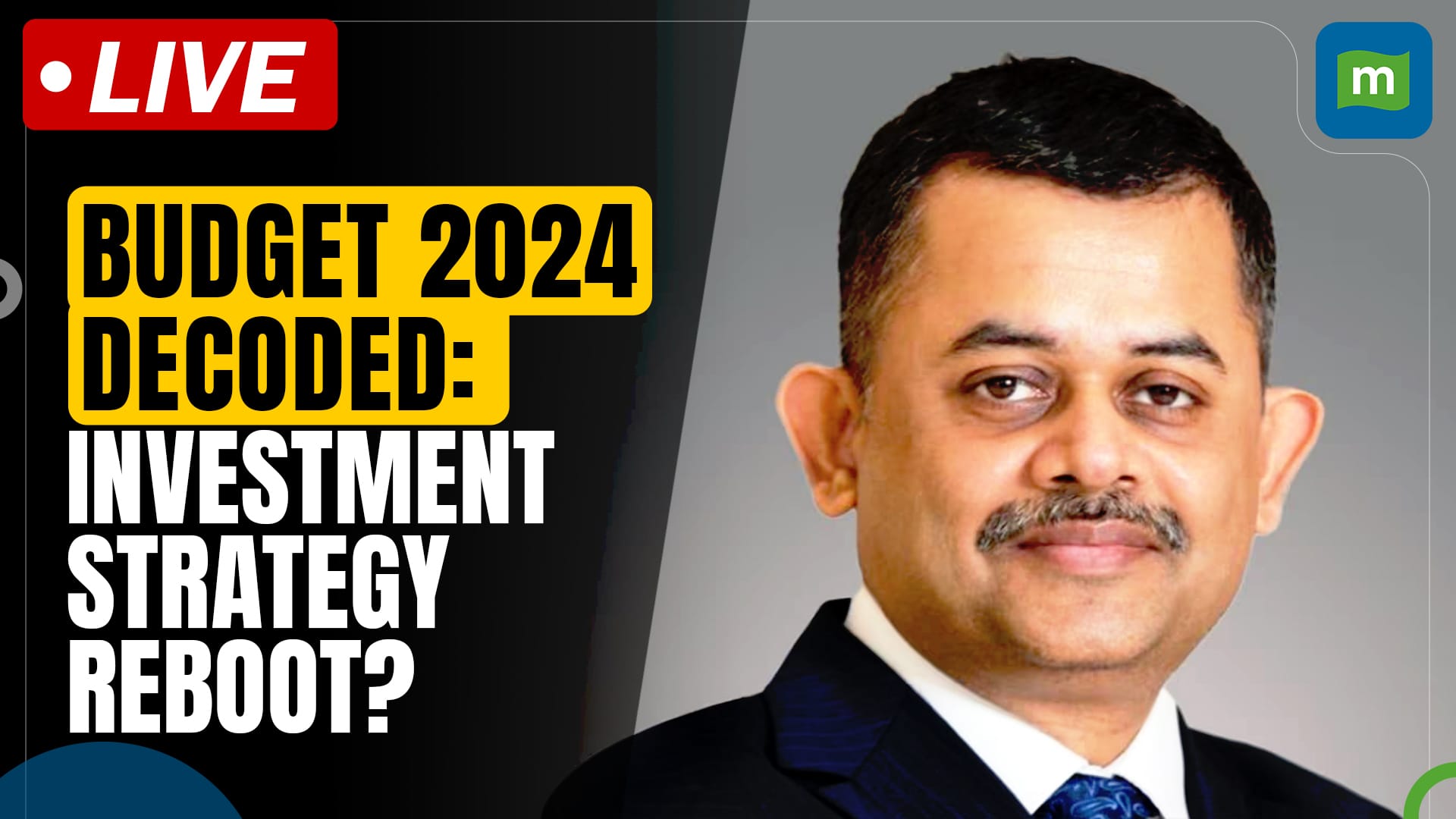 Budget 2024 Decoded: Neelkanth Mishra on Modi 3.0's Impact on Investment Strategies | Exclusive