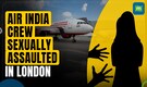 Air India Cabin Crew Member Complains Of Sexual Assault At London Hotel