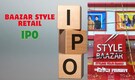 Baazar Style Retail IPO GMP today: Issue subscribed 40.66x on Day 3; check allotment, listing date and other key details
