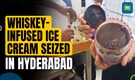 Excise officials seize 11.5 kg of whiskey-infused ice cream from Hyderabad