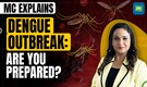 Dengue epidemic in Karnataka: What you need to know | MC explains