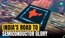 India's Path to Semiconductor Dominance: Innovation & Global Leadership | N18V