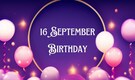 Discover the unique aspects of your September 16th birthday that influence your relationships and career path