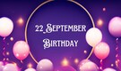 Celebrate your September 23 birthday by discovering the key traits that define your love life and career choices