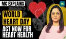 World Heart Day 2024: Take action for your heart health | MC Explains
