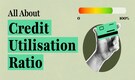 What is credit utilisation? Here's how it affects your credit score