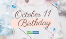 People Born on October 11: Personality, Love, Career, and Health