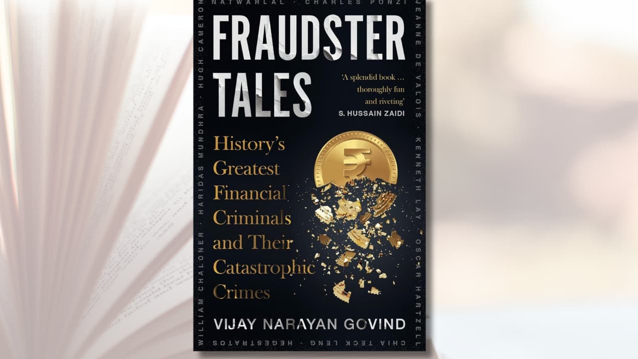 Fraudster Tales: History’s Greatest Criminals and Their Catastrophic Crimes 