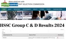 HSSC Result 2024 for Group C, D posts announced @ hssc.gov.in; direct link here