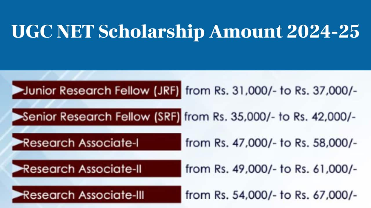 UGC NET Scholarship Amount 2024-25: Check Revised JRF, SRF, RA Stipends ...