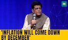 CNBC-TV18 Global Leadership Summit: Piyush Goyal Urges RBI to Cut Rates, Predicts Inflation Drop