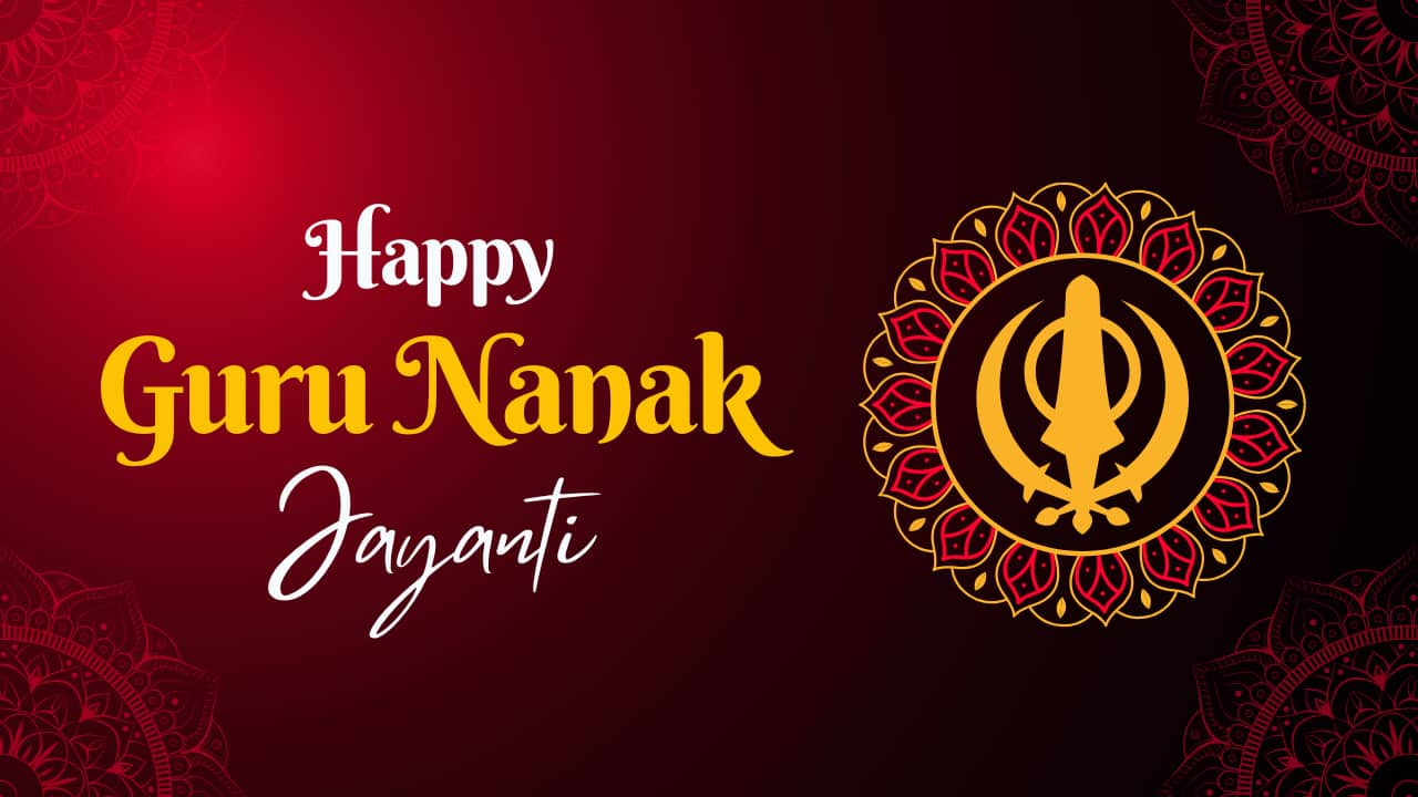 Happy Guru Nanak Jayanti 2024 Wishes, Messages, Quotes and Images to