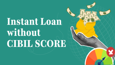 Instant loan without Credit Score: How to get one ?