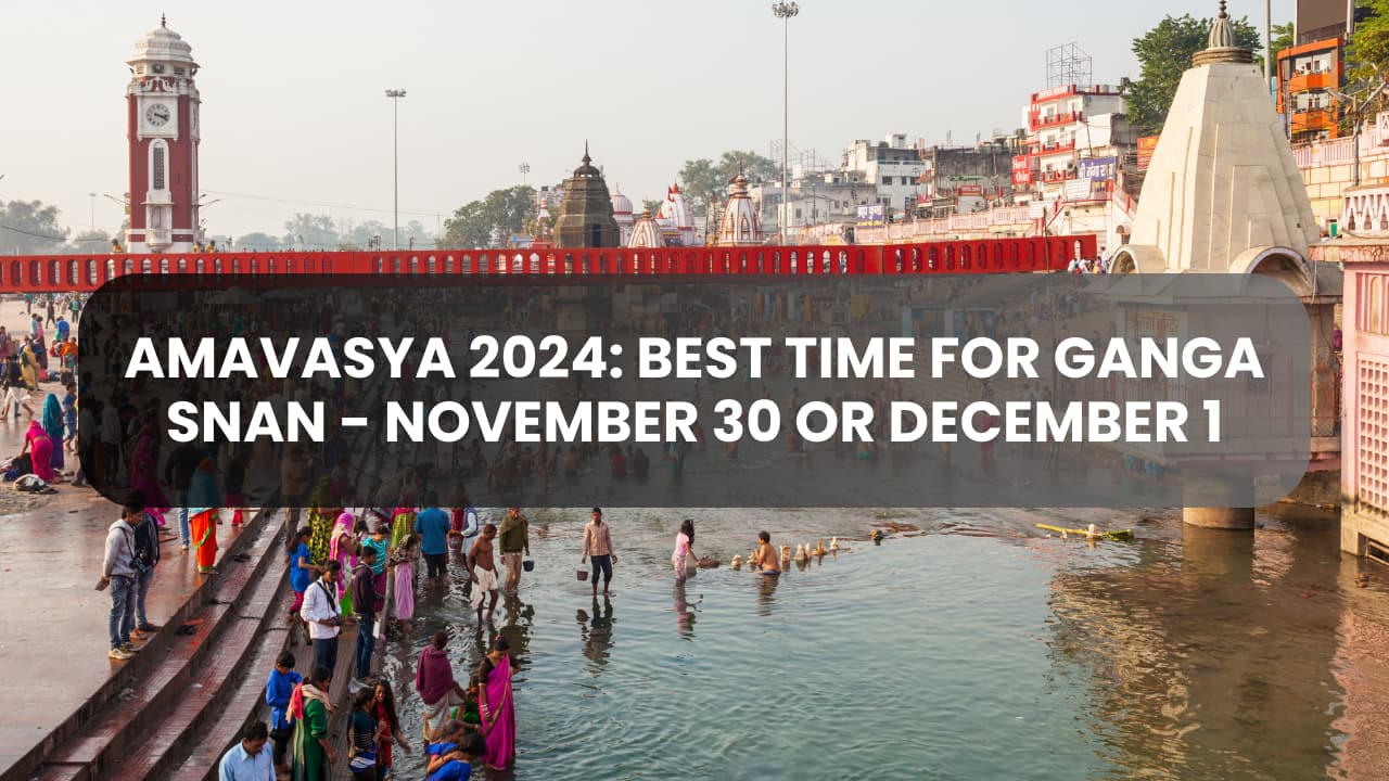 Margashirsha Amavasya 2024: When is the best time for Ganga Snan - November 30 or December 1