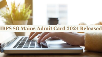 IBPS SO Mains Admit Card 2024 Released: Download Now for Dec 14 Exam, Direct Link Here