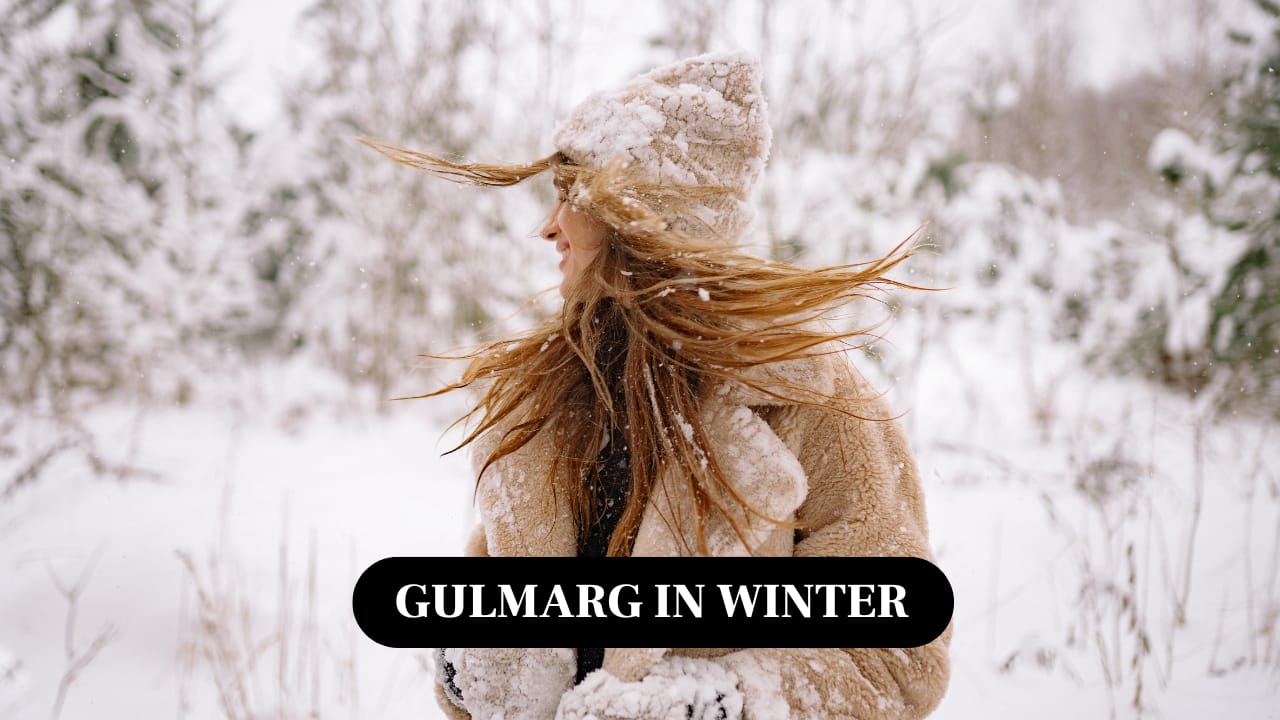 Gulmarg in Winter: A traveler’s guide to packing, weather, and activities