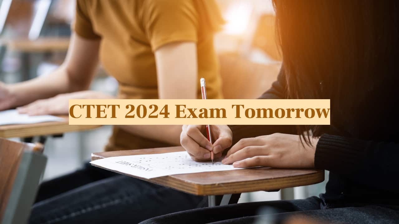 CTET 2024 Exam Tomorrow: Read Exam Day Guideline and Important Instructions