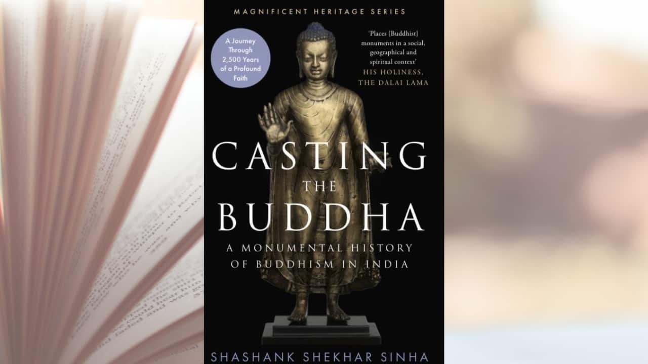 Casting the Buddha: A monumental history of Buddhism in India