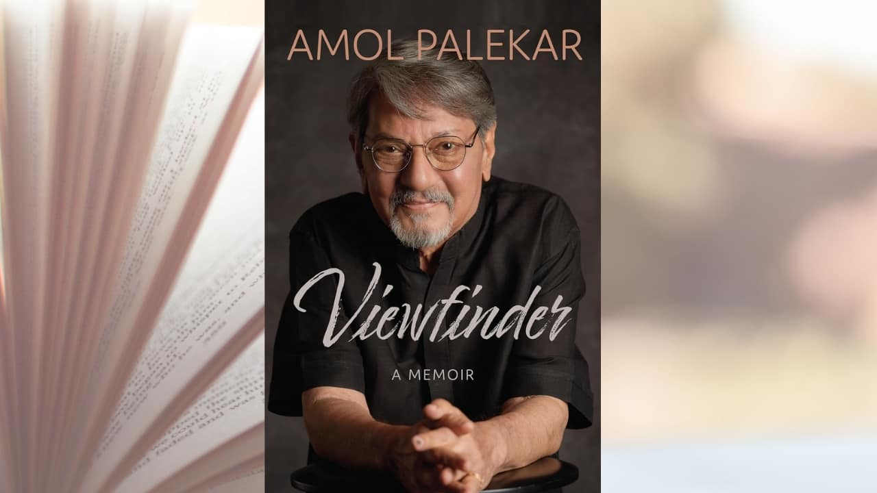 Book Extract – Amol Palekar's Viewfinder: A Memoir