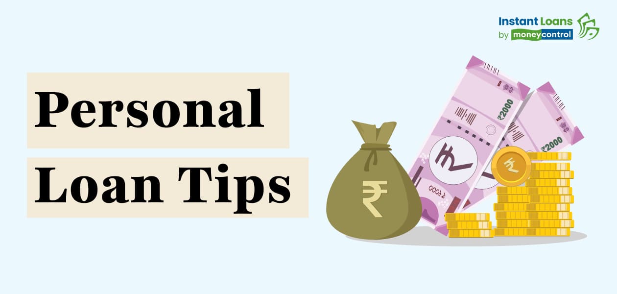 Personal loan tips: 9 Smart Steps to Take Before Getting a Personal Loan