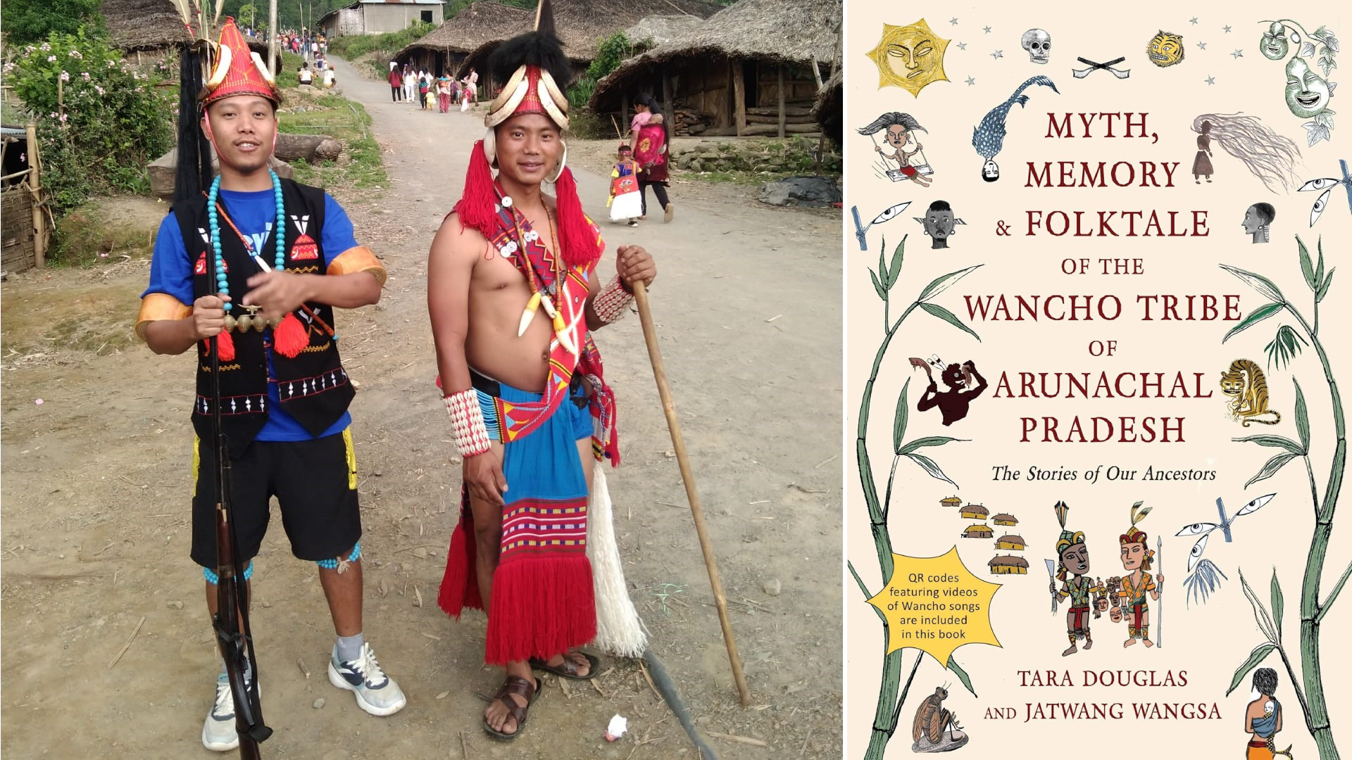 What you need to know about the myths, stories & folktales of Wancho  headhunting Tribe from Arunachal Pradesh