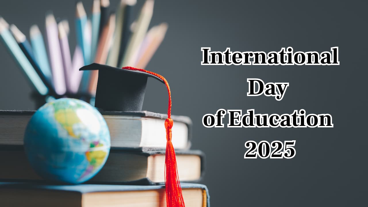 International Education Day 2025 Theme, History, Significance and How