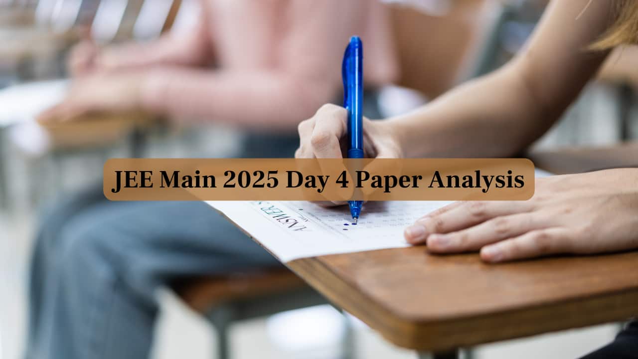 JEE Main 2025 Day 4 Paper Analysis: Shift 1 difficult, Shift 2 easier; check subject-wise breakdown