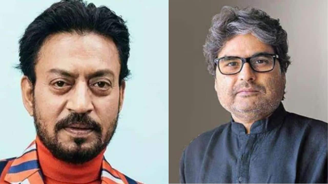 Vishal Bhardwaj let go of big actresses for Irrfan Khan as they had refused to work with the actor