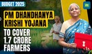 Union Budget 2025: PM Dhan Dhanya Yojana Announced, To Cover 100 Districts | N18L