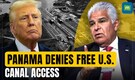 U.S. State Dept Claims Free Panama Canal Access, Authorities Deny Any Such Deal | N18G