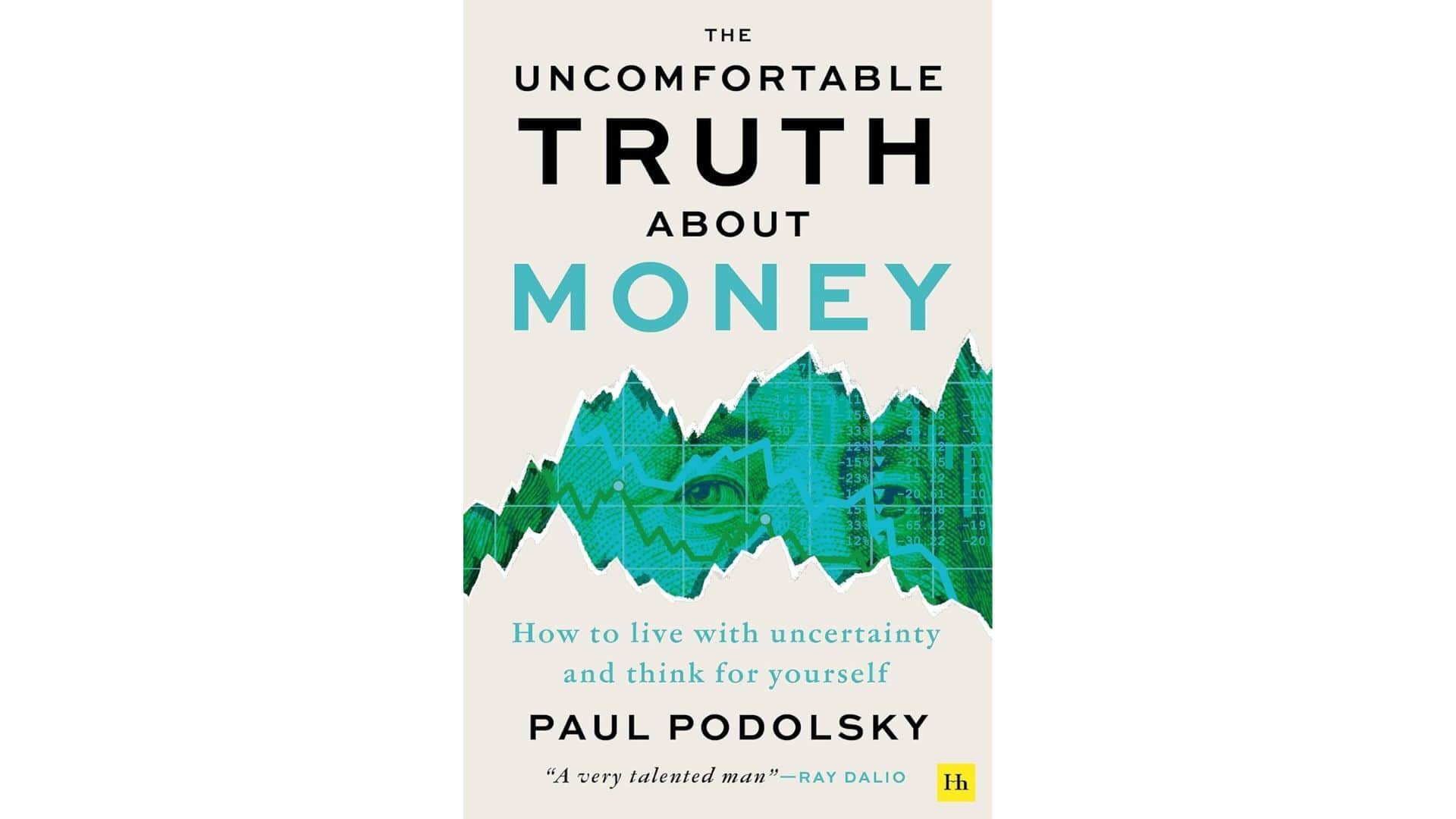 Book Extract |The Uncomfortable Truth About Money: How to live with uncertainty and think about yourself