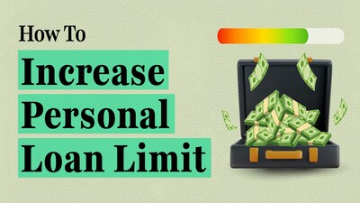 Personal Loan: Your essential guide to getting approval for a higher personal loan limit