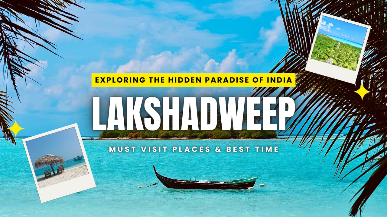 Lakshadweep Travel Guide 2025: Must-Visit Places, Best Time and Budget
