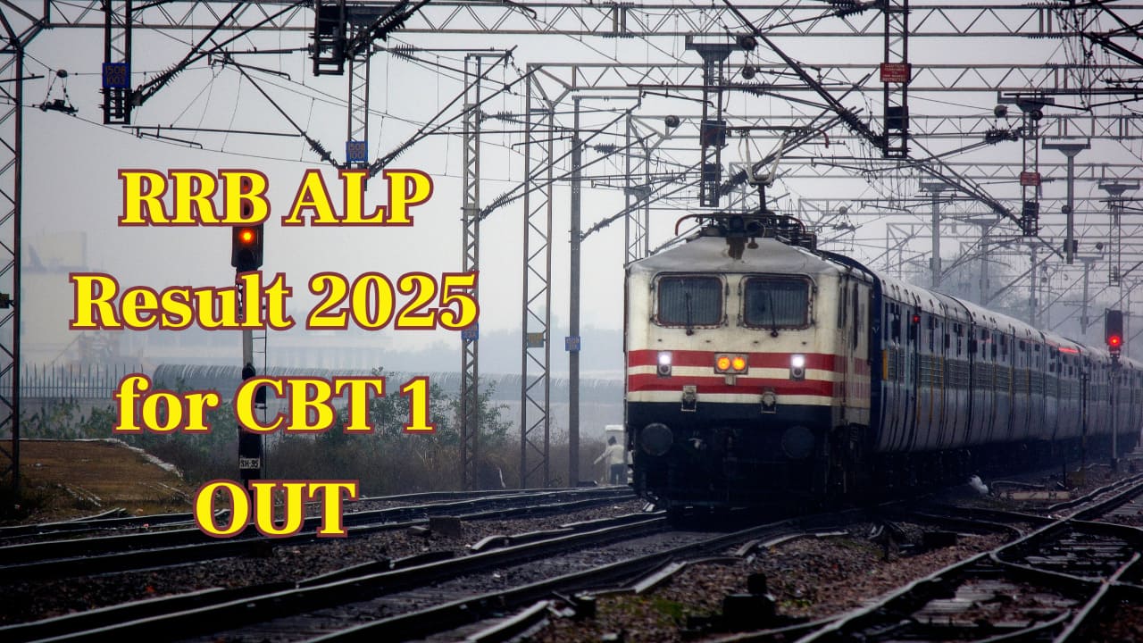 RRB ALP Result 2025 for CBT 1 Announced; Direct link for Result & Cut off here