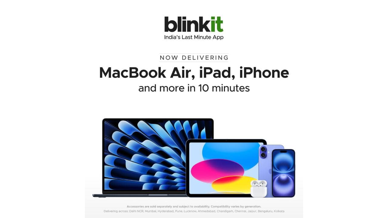 Blinkit starts 10-minute delivery for MacBook, iPad, Watch and other Apple accessories in these cities