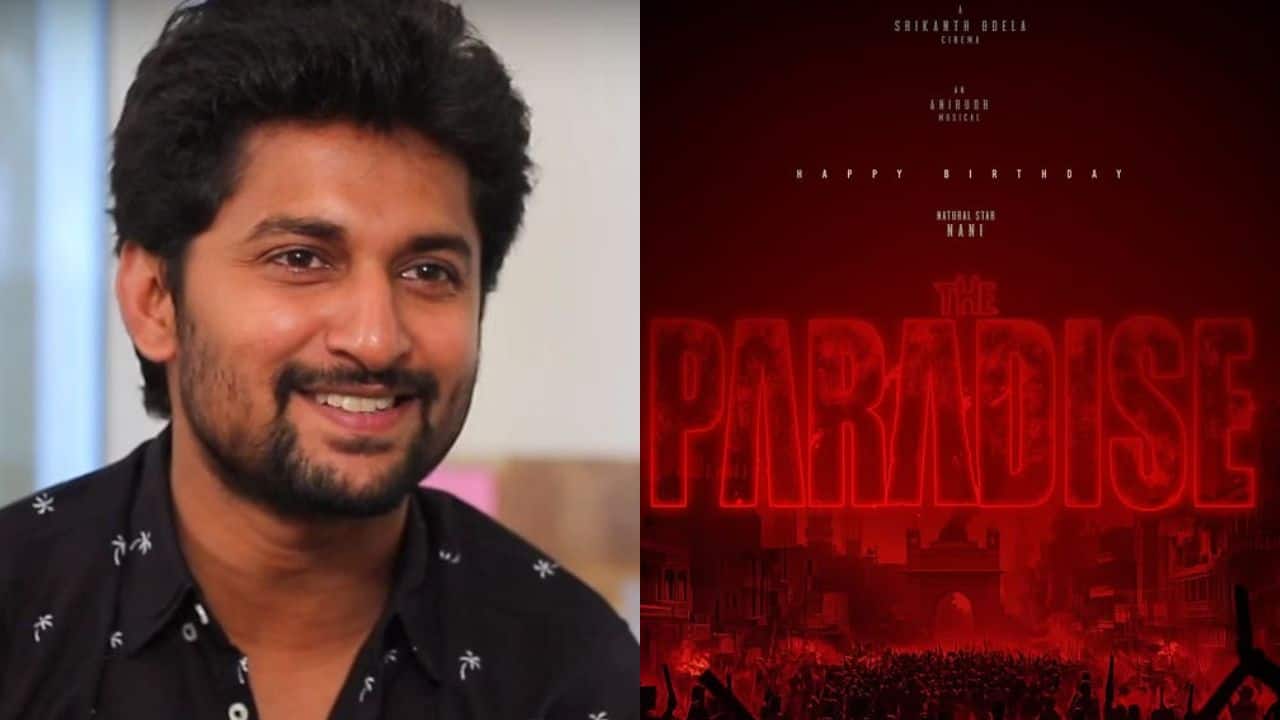 Nani starrer The Paradise's first glimpse to be unveiled in English and Spanish along with other Indian languages, say sources