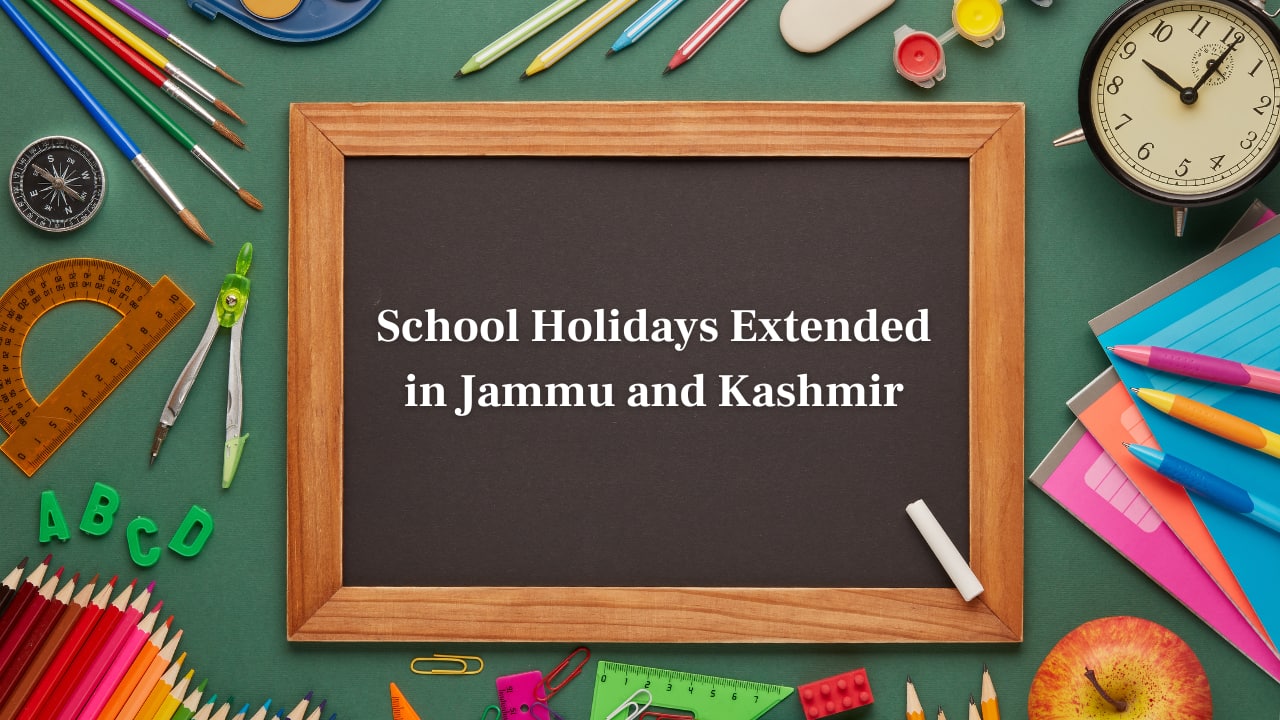 School Holidays Extended in Jammu and Kashmir Due to Bad Weather, Classes to Begin from March 7
