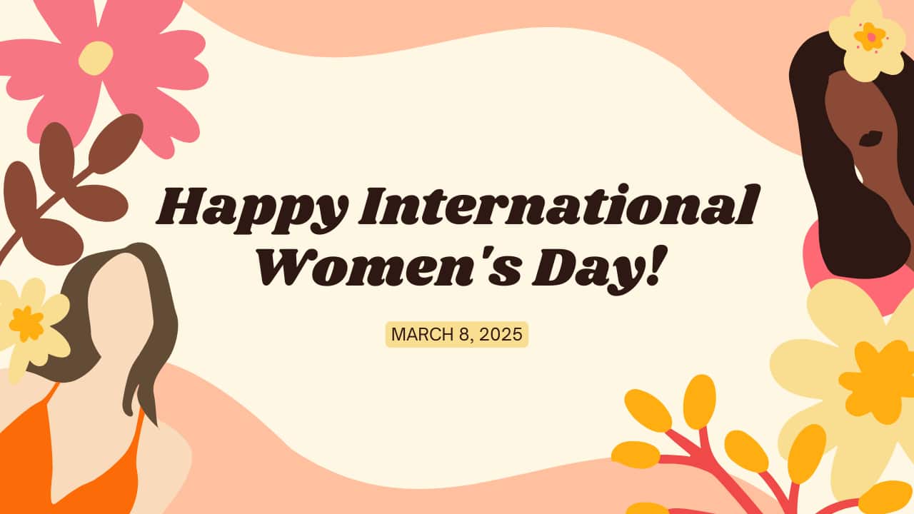 Happy Women's Day 2025