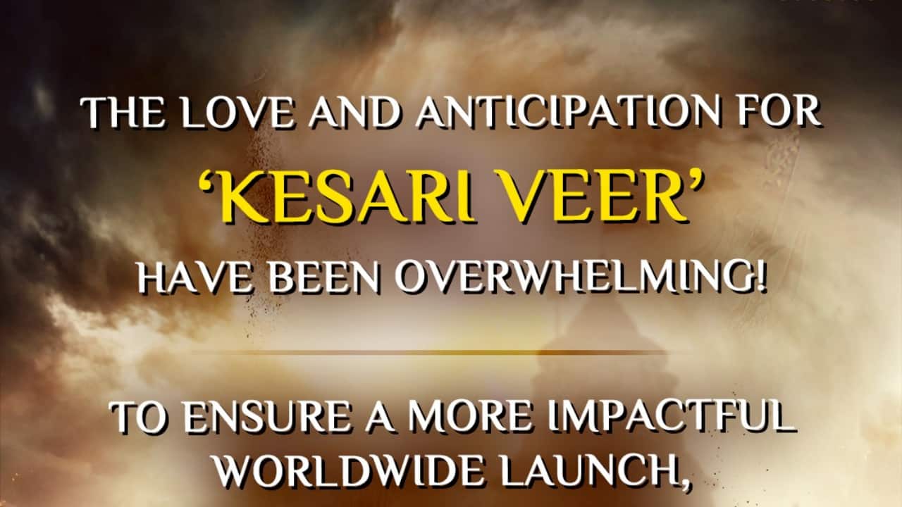 ‘Kesari Veer: Legends Of Somnath’ gets a new release date