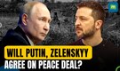 Russia ready for peace talks on Ukraine | 30-day ceasefire | Putin, Zelenskyy, Trump | N18G
