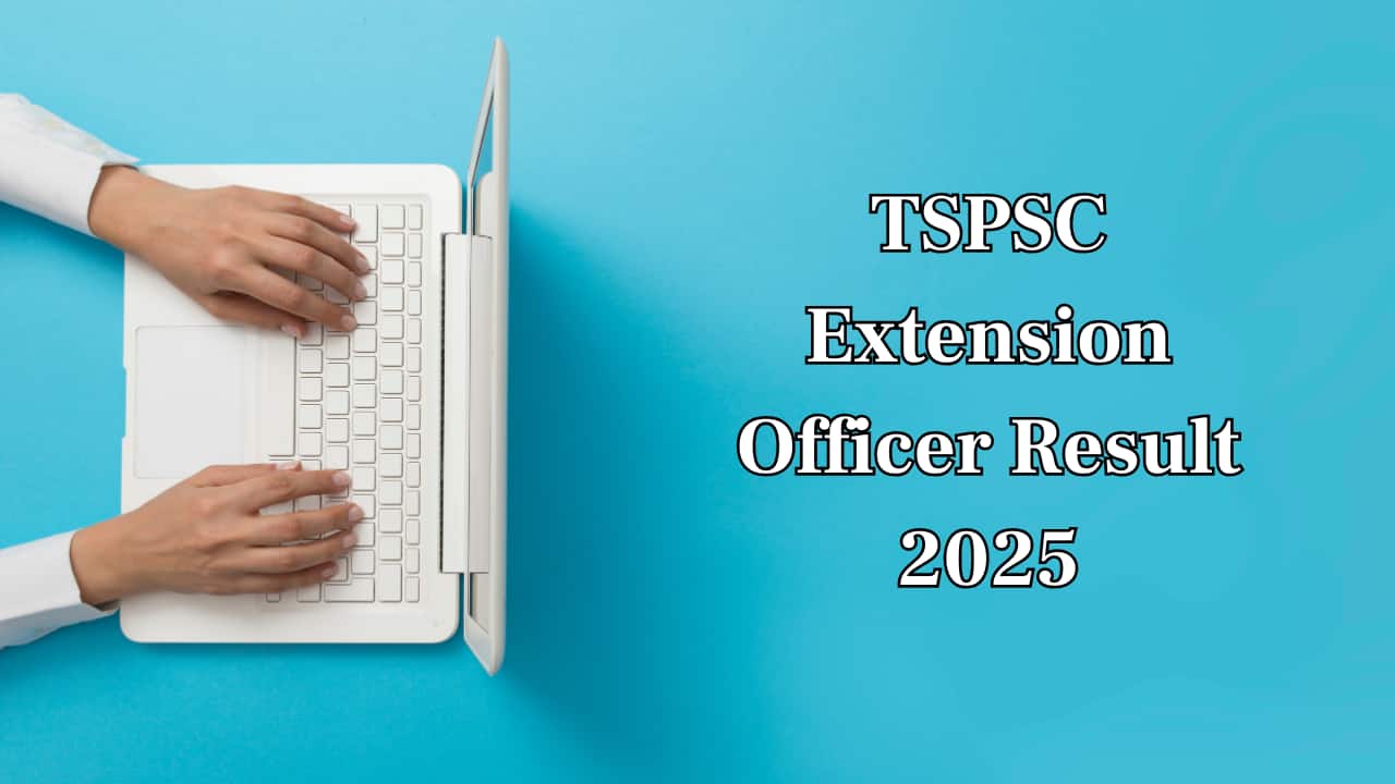 TSPSC Result Out Extension Officer Recruitment Exam 2025; Direct Link Here