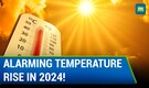 UN Weather Body Warns Against Rising Global Temperatures| Ice Loss, Increasing Sea Levels| N18G