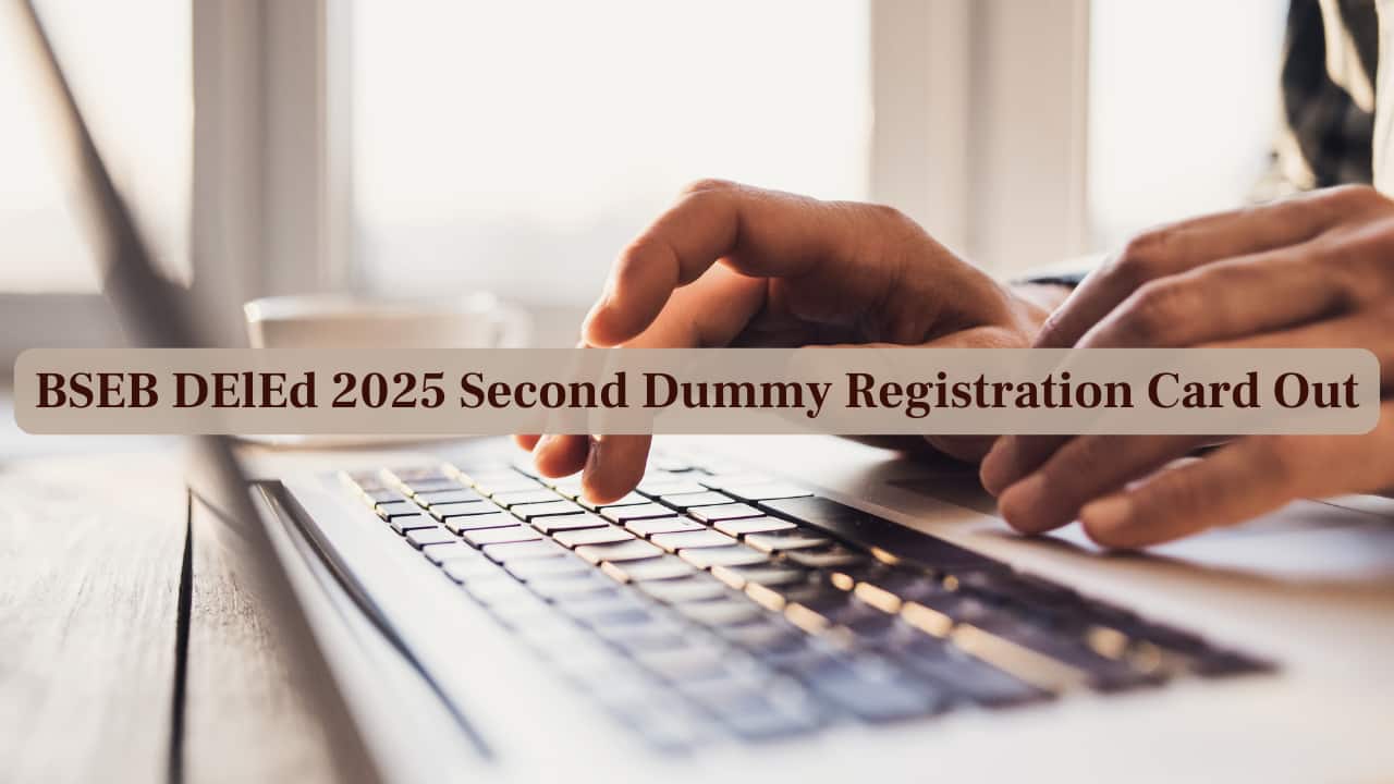 BSEB DElEd 2025 Second Dummy Registration Card Out, Make Corrections by March 27