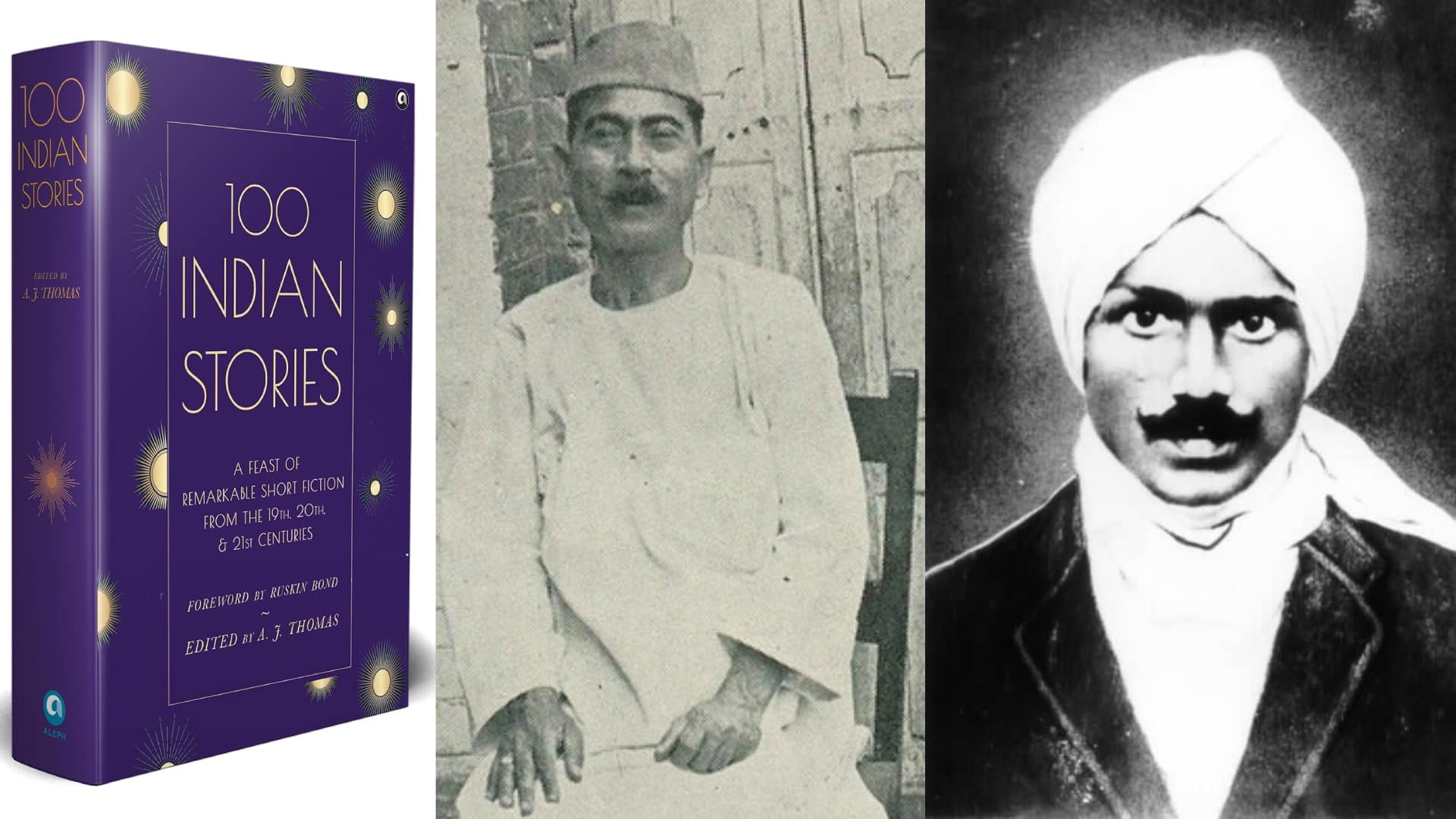 Cover of '100 Indian Stories' edited by AJ Thomas; Hindi writer Munshi Premchand; and Tamil author Subramania Bharati. (Author images via Wikimedia Commons)