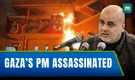 Gaza's New Prime Minister Assassinated Days After Predecessor