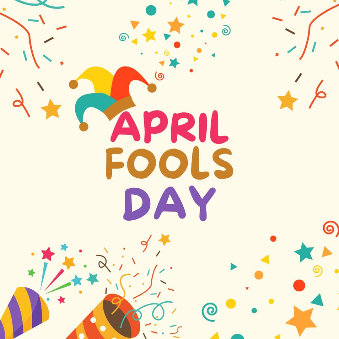 April Fools’ Day 2025 Images 