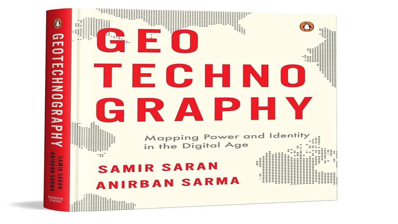 Book Extract | GeoTechnoGraphy: Mapping Power and Identity in the Digital Age by Samir Saran and Anirban Sarma