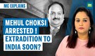 Mehul Choksi Arrested in Belgium | Will He Finally Be Extradited to India? | MC Explains Mehul Choksi Arrested in Belgium | Will He Finally Be Extradited to India? | MC Explains