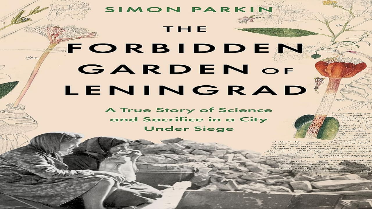 Book Extract | The Forbidden Garden of Leningrad by Simon Parkin
