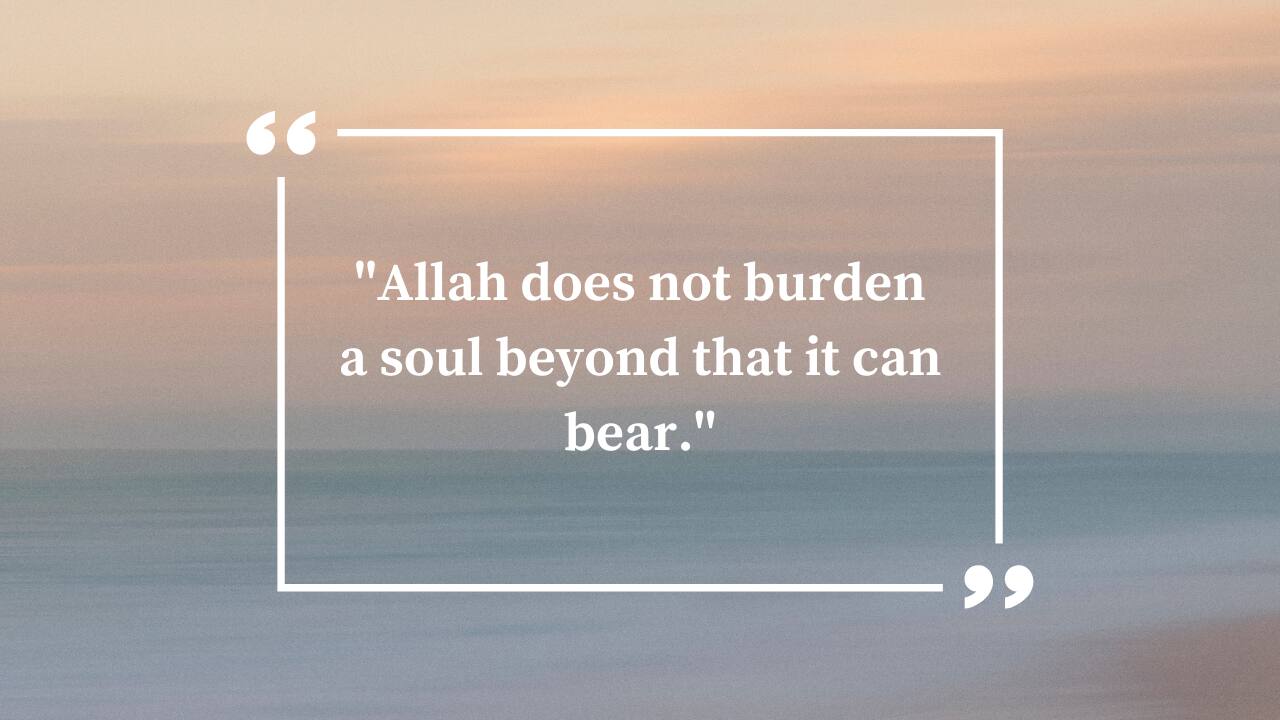3. Quran | &quot;Allah does not burden a soul beyond that it can bear.&quot; (Image: Canva)